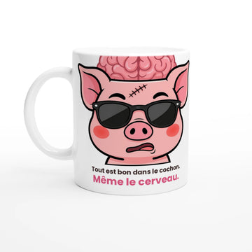 Tasse « Tout est bon dans le cochon. Même le cerveau. » – Jason le cochon – vue de face