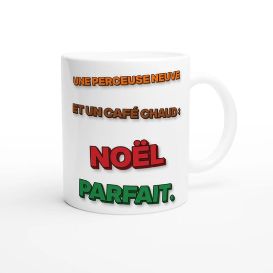 Tasse Noël « Une perceuse neuve et un café chaud » Jojo 3D – côté dessin