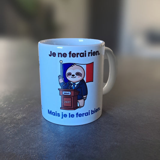 Tasse « Je ne ferai rien. Mais je le ferai bien. » – Molo 2027 – photo réelle