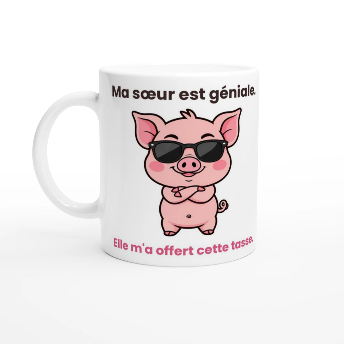 Tasse « Ma sœur est géniale » – Jason le cochon – vue de face