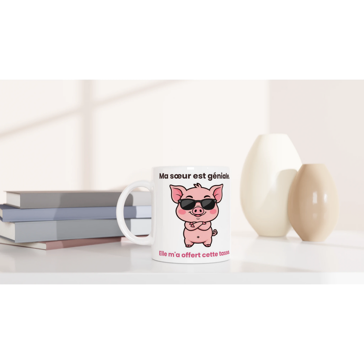 Tasse « Ma sœur est géniale » – Jason le cochon – idée cadeau