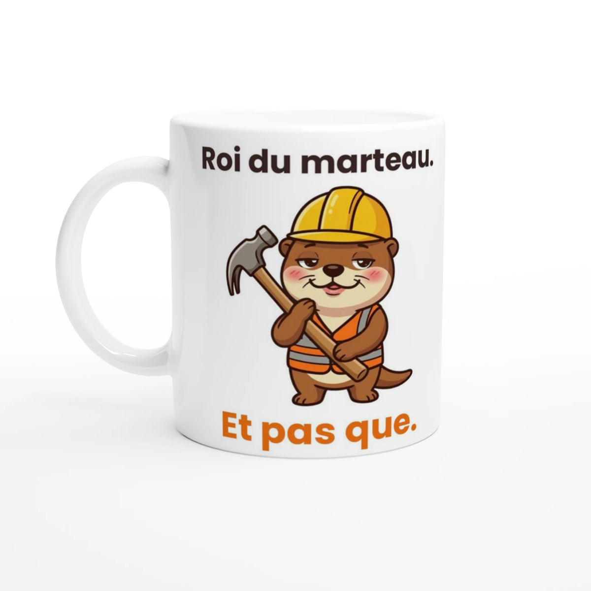 Tasse « Roi du marteau. Et pas que. » – Jojo la loutre (regard romantique) – vue de face