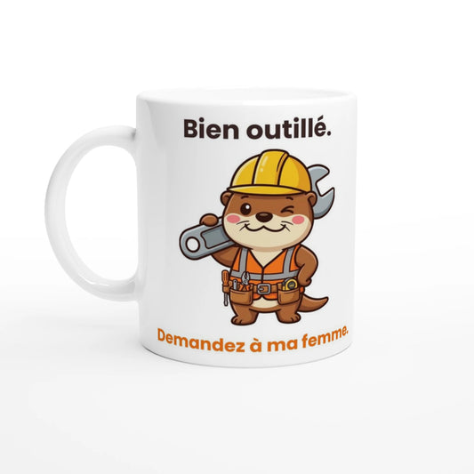 Tasse « Bien outillé. Demandez à ma femme. » – Jojo la loutre – vue de face