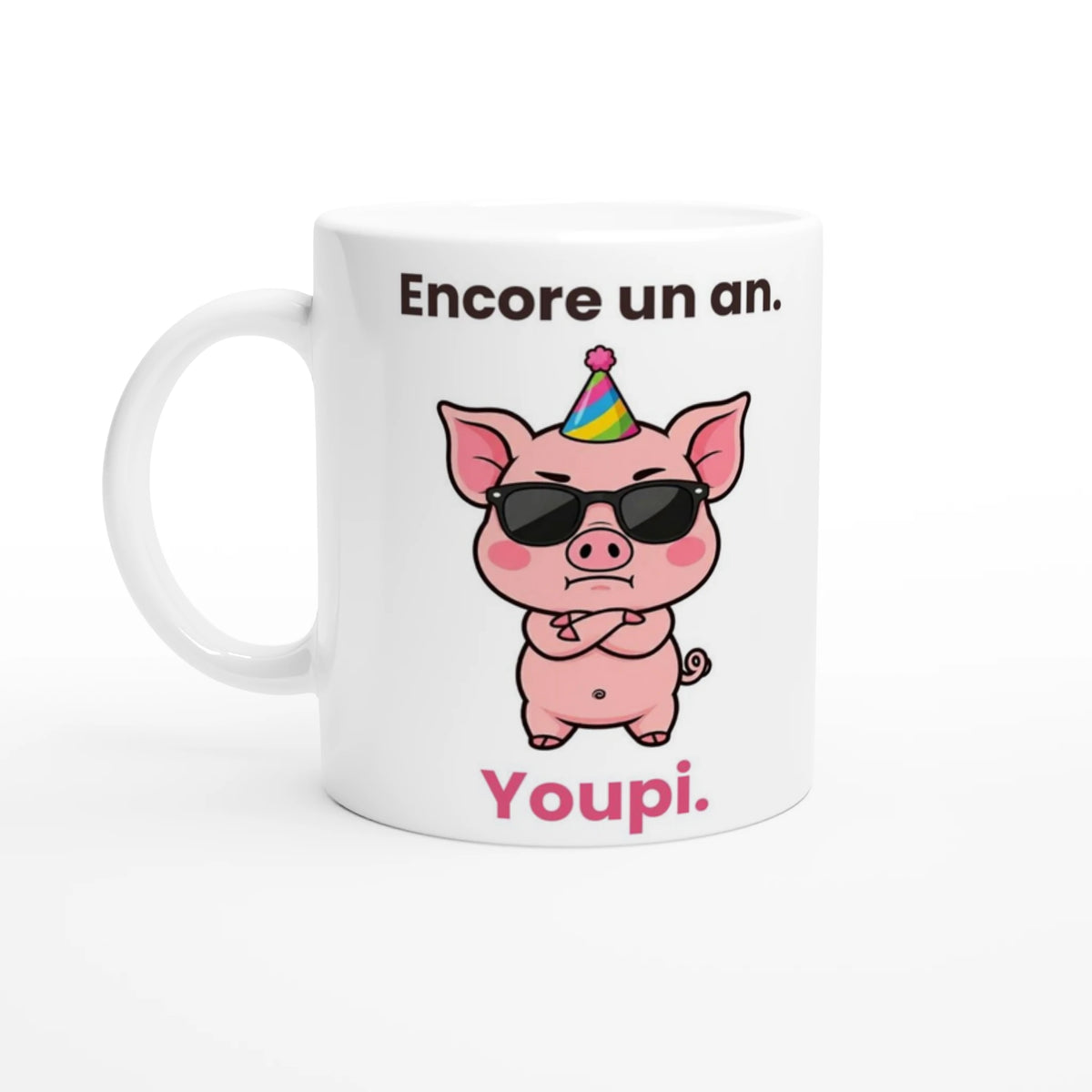 Tasse « Encore un an. Youpi. » – Jason le cochon – vue de face