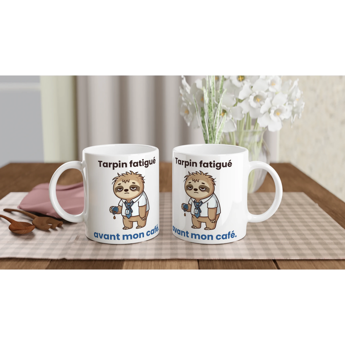 Tasse « Tarpin fatigué avant mon café » – Molo le paresseux – idée cadeau