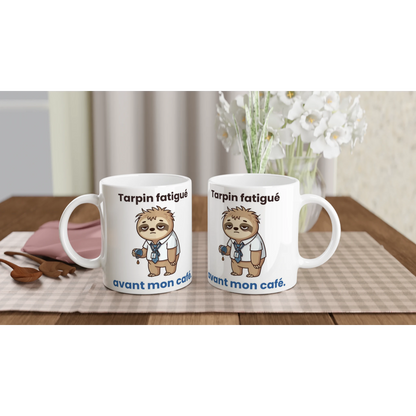 Tasse « Tarpin fatigué avant mon café » – Molo le paresseux – idée cadeau