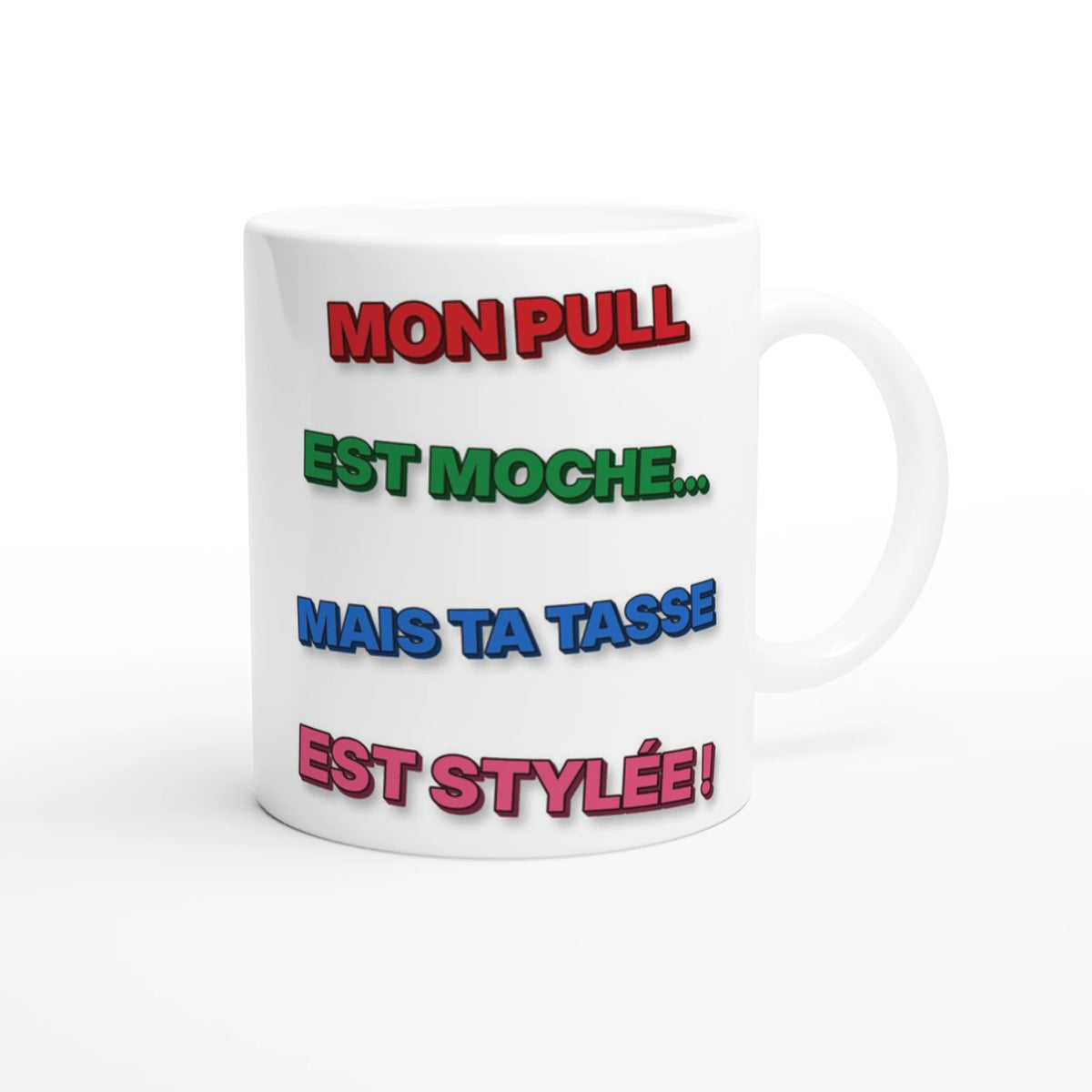 Tasse Noël « Mon pull est moche mais ta tasse est stylée » Jason 3D – idée cadeau pull moche