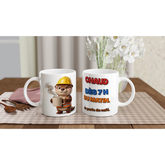 Tasse humour chantier « Chaud dès 7 h du matin » – Jojo la loutre, édition 3D – les deux côtés : dessin et texte