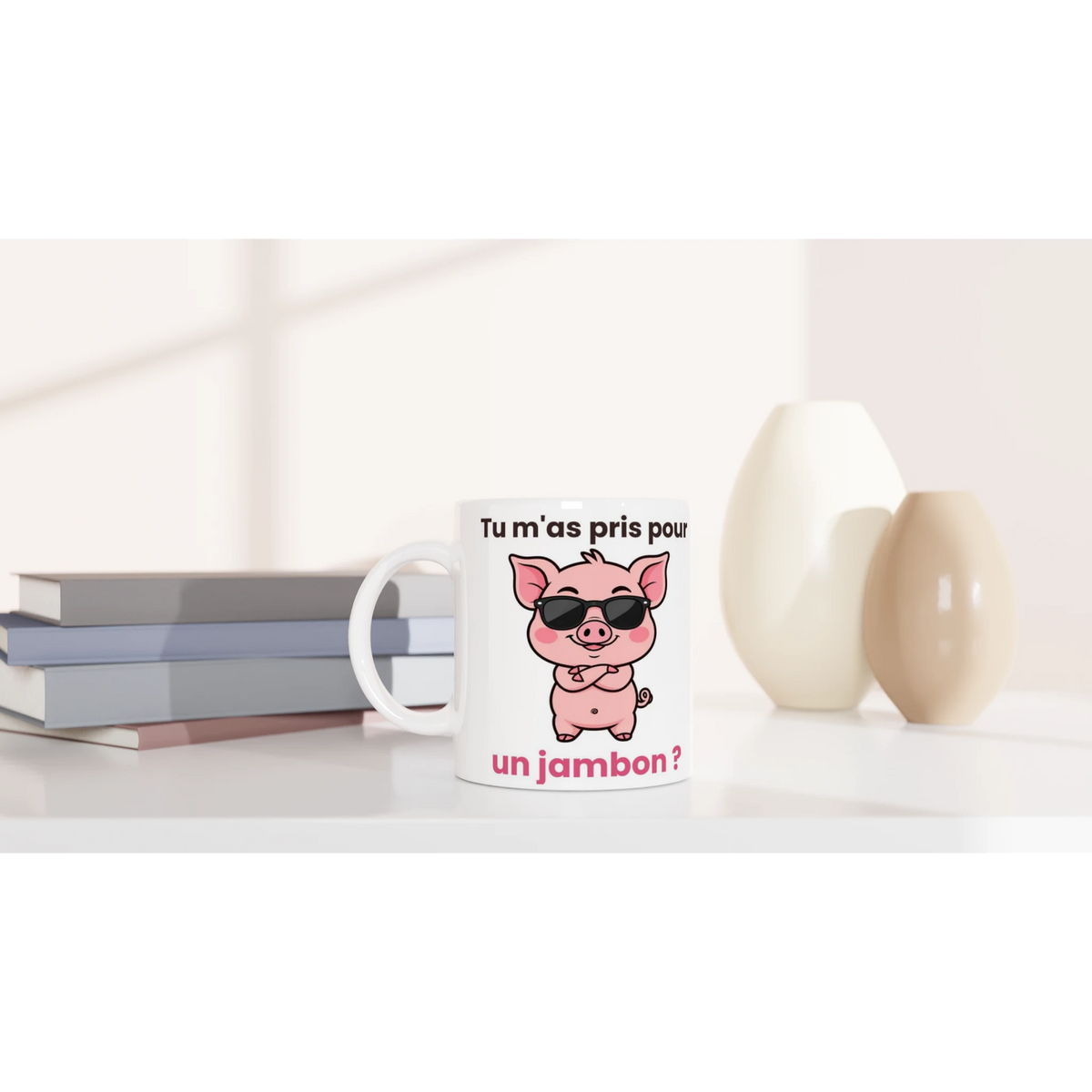 Tasse « Tu m'as pris pour un jambon ? » – Jason le cochon – idée cadeau