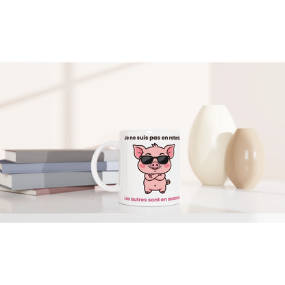 Tasse « Je ne suis pas en retard » – Jason le cochon – idée cadeau