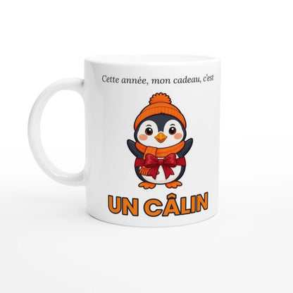 Tasse « Cette année, mon cadeau, c'est un câlin » – Nono le pingouin – vue de face