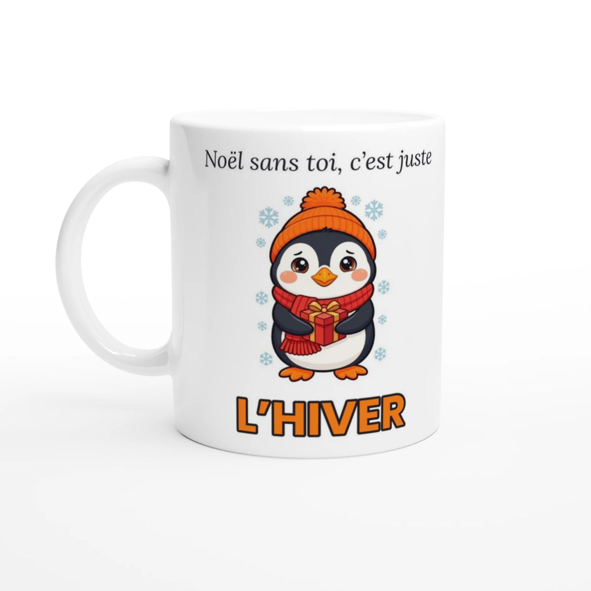 Tasse « Noël sans toi, c'est juste l'hiver » – Nono le pingouin – vue de face