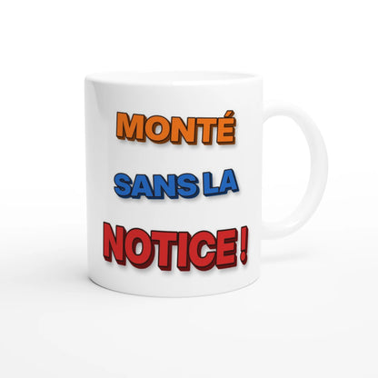 Tasse « Monté sans la notice » Jojo 3D – idée cadeau bricoleur